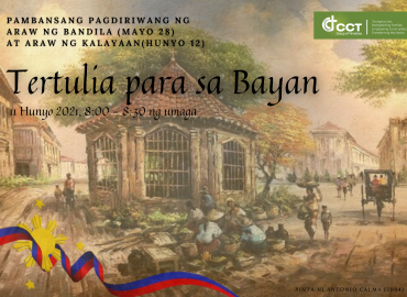 Tertulia Para sa Bayan: Revisiting the Philippine History